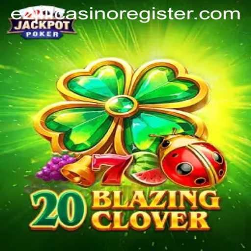 20BlazingClover: An Exciting Journey into the World of Casino Gaming