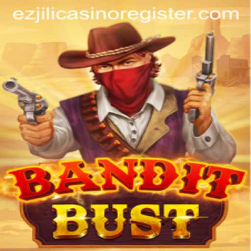 Embark on a Thrilling Adventure with BanditBust at EZJili Casino