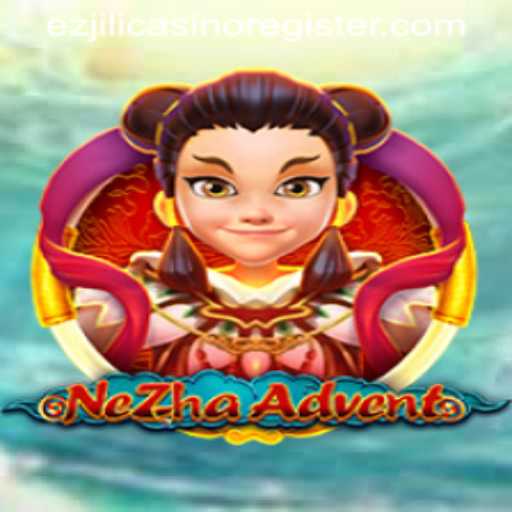 The Fascinating World of NeZhaAdvent: Exploring the Game and How to Register at Ezjili Casino